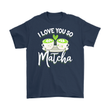 Just Married Shirts - I Love You So Matcha - We're a Matcha Made in Heaven - CP03B-SHR