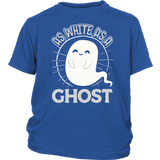 As White as a Ghost - Youth, Toddler, Infant and Baby Apparel - TR10B-APKD