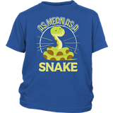 As Mean as a Snake - Youth, Toddler, Infant and Baby Apparel - TR25B-APKD