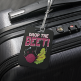 Drop The Beet - Luggage Tag - FP07B-LT