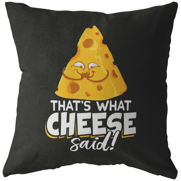 That's What Cheese Said - Throw Pillow - FP54W-THP