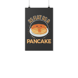 As Flat as a Pancake - Poster - TR18B-PO