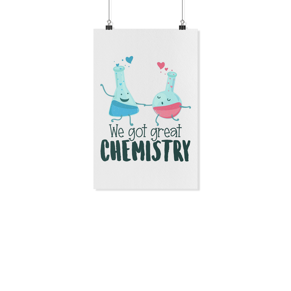 We Got Great Chemistry - White Poster - FP72B-WPT