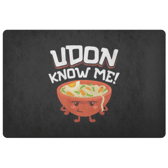 Udon Know Me - Doormat - FP40W-DRM