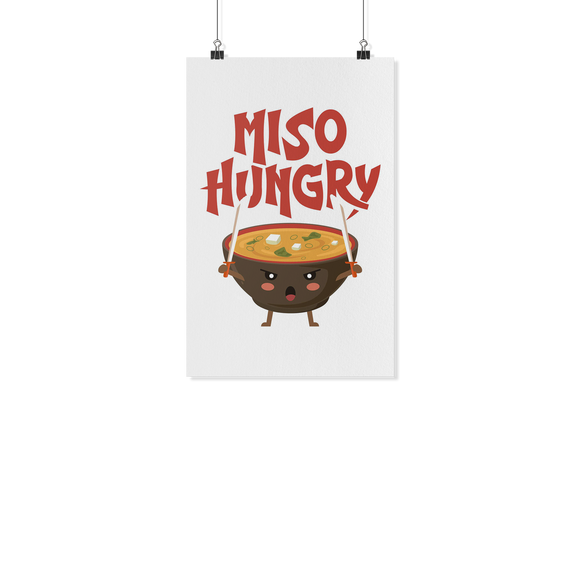 Miso Hungry - White Poster - FP13B-WPT