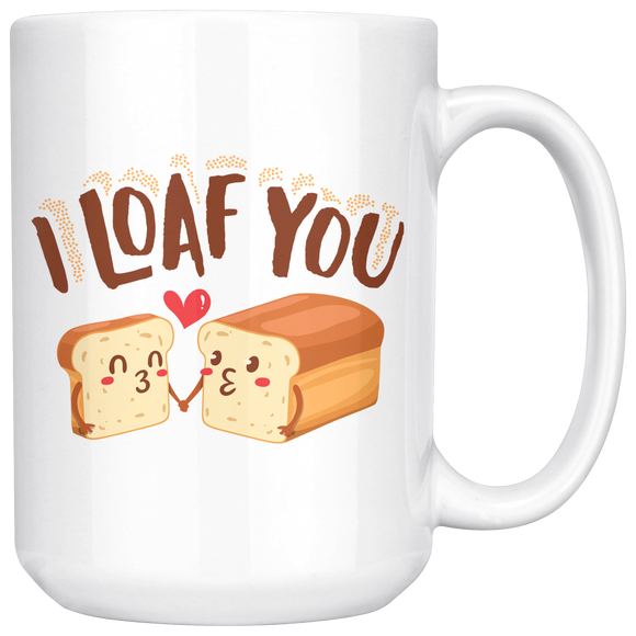 I Loaf You - 15oz White Mug - FP37B-15oz