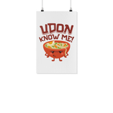 Udon Know Me - White Poster - FP40B-WPT