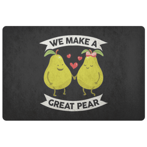 We Make a Great Pear - Doormat - FP60W-DRM