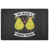 We Make a Great Pear - Doormat - FP60W-DRM