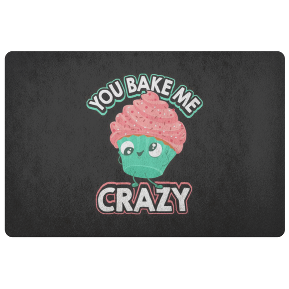 You Bake Me Crazy - Doormat - FP21W-DRM