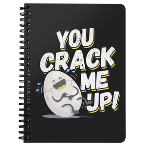 You Crack Me Up - Spiral Notebook - FP55B-NB