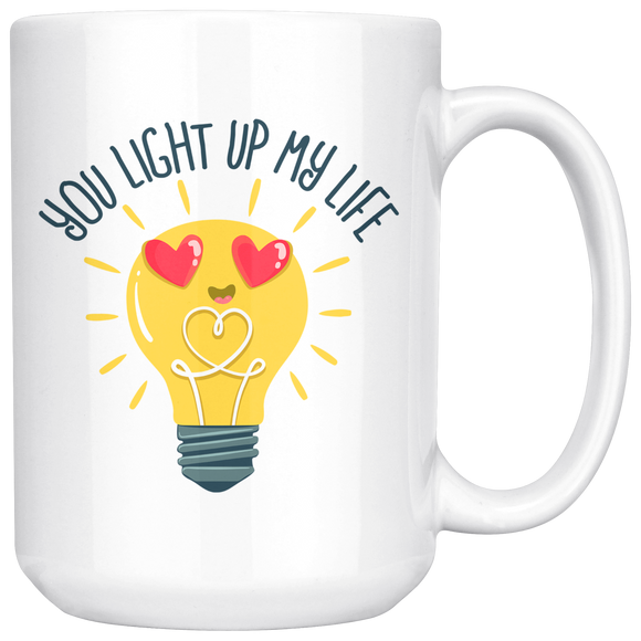 You Light Up My Life - 15oz White Mug - FP74B-15oz