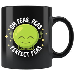 Om Peas, Peas, Perfect Peas - 11oz Black Mug - FP64B-11oz