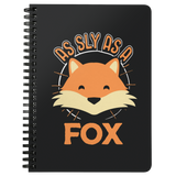 As Sly as a Fox - Spiral Notebook - TR08B-NB