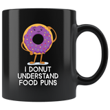 Donut Understand - 11oz Black Mug - FP42B-11oz